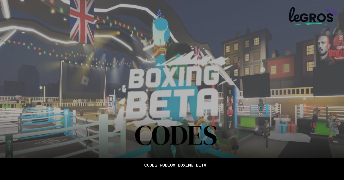 Codes Roblox Boxing Beta en {{MONTH_YEAR}} — [opportunités stratégiques à saisir]