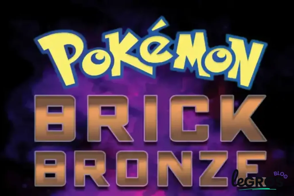 Le texte "Pokémon Brick Bronze" est affiché en grandes lettres dorées sur un fond violet foncé. Le logo "Legros BLOG" se trouve dans le coin inférieur droit.